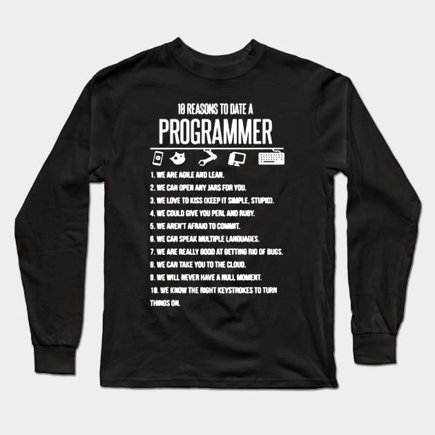 10 Reason To Date A Programmer Long Sleeve T-Shirt by DesignShirt